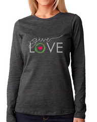 Dark gray woman's long sleeve t-shirt with "Give Love" printed on front